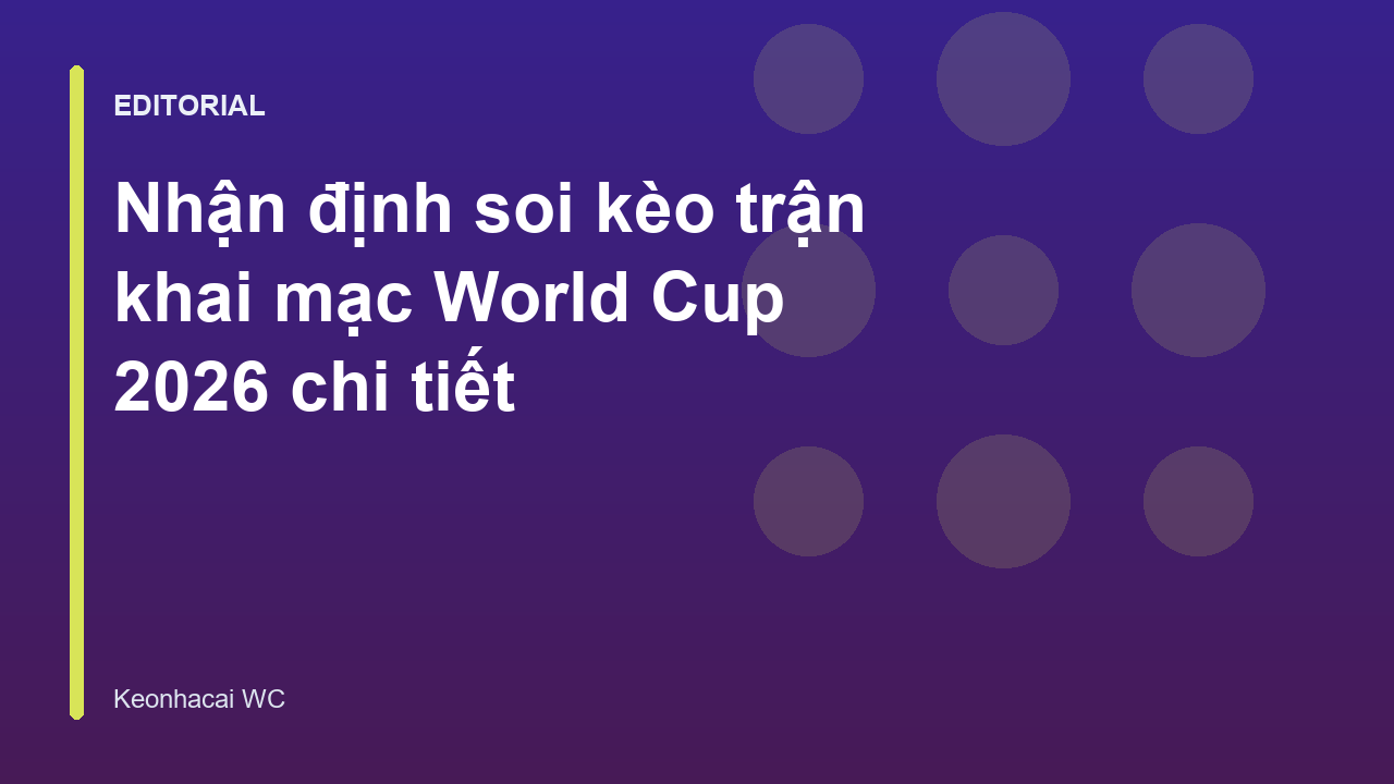 Sân vận động tổ chức trận khai mạc World Cup 2026