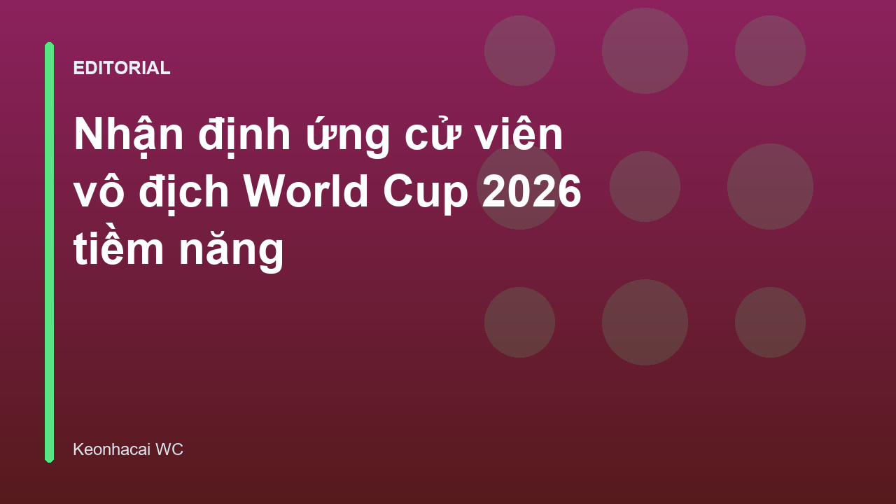 Các ứng cử viên vô địch World Cup 2026